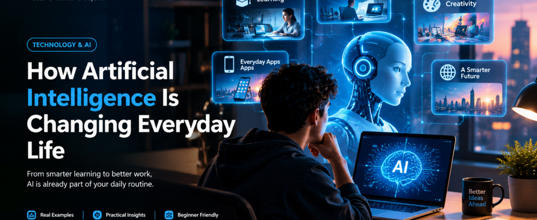 AI in the Everyday: Where It Helps, What It Changes, and What to Watch